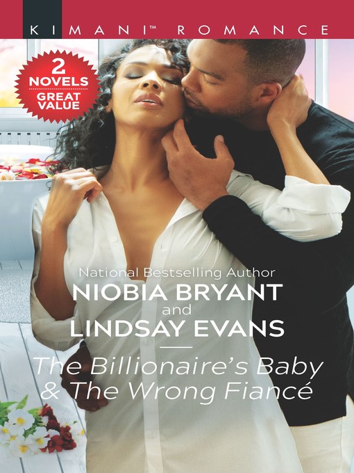 Title details for The Billionaire's Baby & the Wrong Fiancé by Niobia Bryant - Wait list